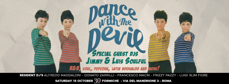 Dance with the Devil • Special guest djs Jimmy & Luis Soulful