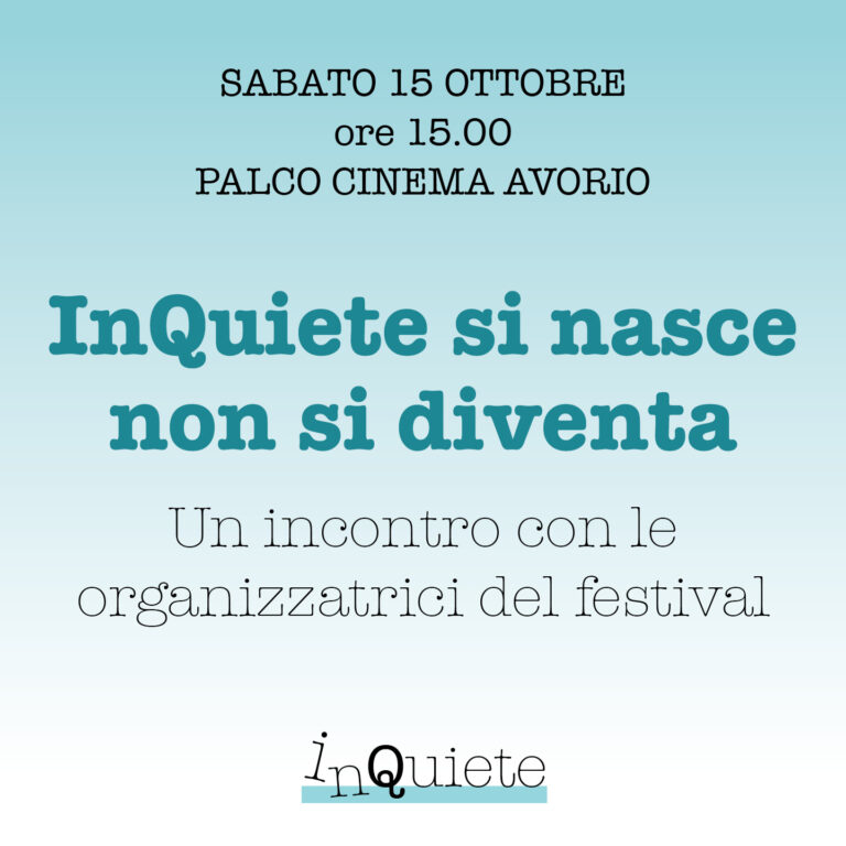 inQuieteFestival – inQuiete si nasce non si diventa