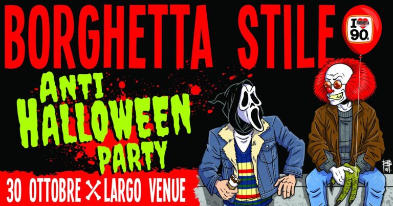 Borghetta Stile 90’s Anti Halloween Party