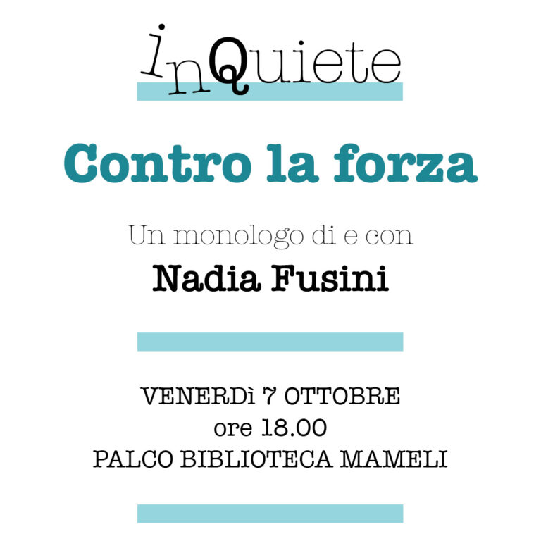 inQuieteFestival – Contro la forza