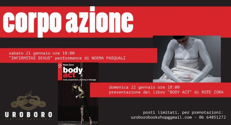 CorpoAzione – Presentazione “Body Act” Rote Zora + performance “Infirmitas Sexus” Noema Pasquali