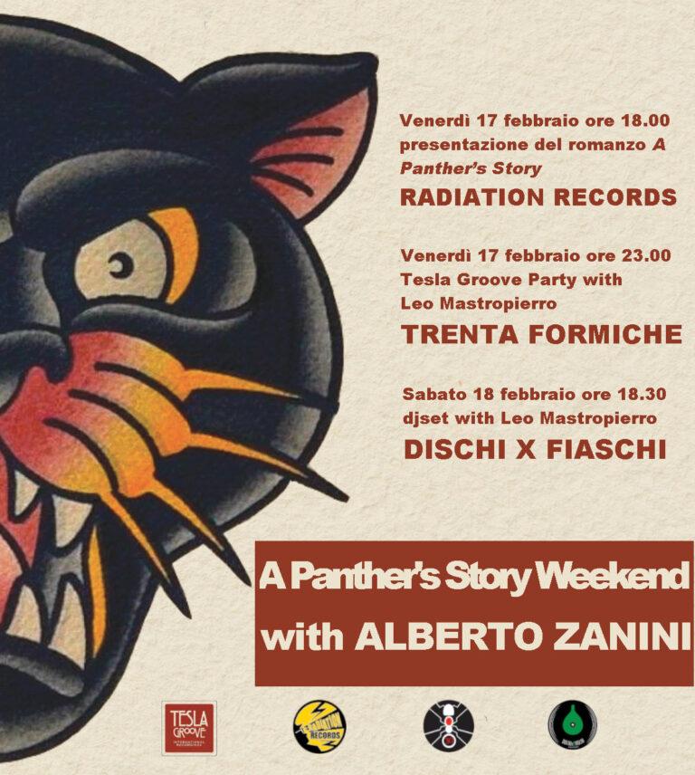 A Panther’s Story Weekend – Alberto Zanini – Party