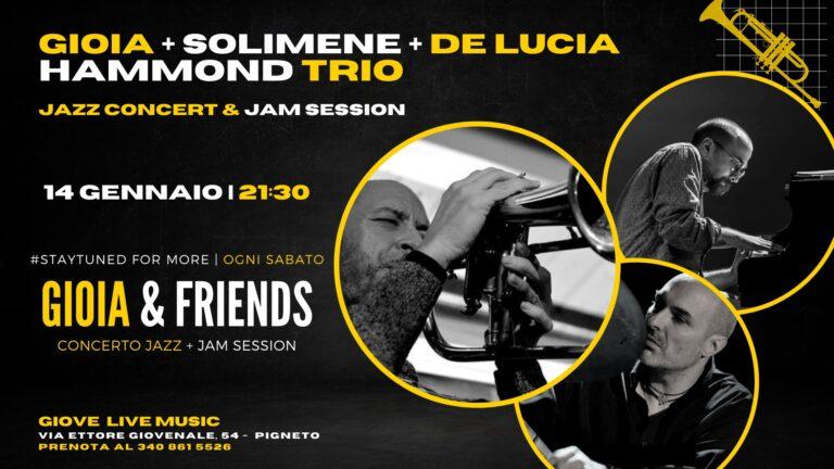 Gioia + Solimene + De Lucia Hammond Trio + Jam Session