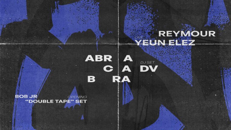 Reymour + Yeun Elez (Teenage Menopause Records / Francia) + Abracadvbra dj set