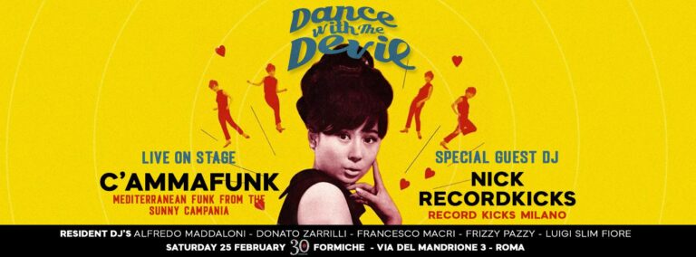 Dance with the Devil – Live C’ammafunk – Special guest dj Nick RecordKicks