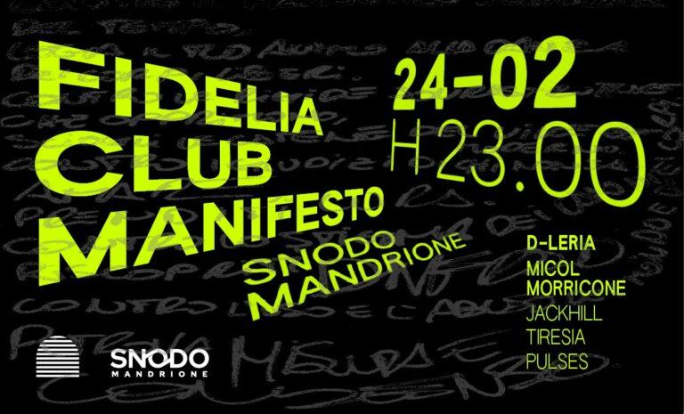 Fidelia Club: Manifesto con D-Leria, Micol Morricone, Jackhill, PULSES, Tiresia