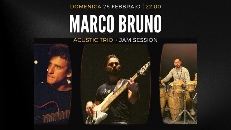 Marco Bruno Acustic Trio + Jam Session