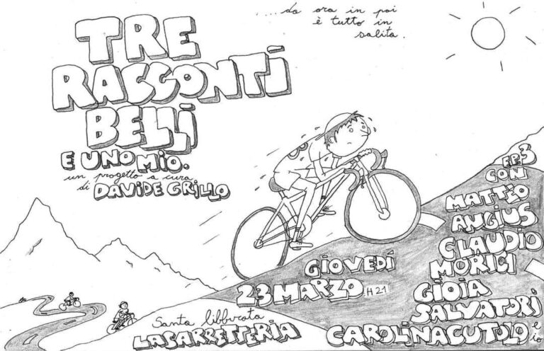 “da ora in poi è tutto in salita…” tre racconti belli e uno mio. Ep. 3