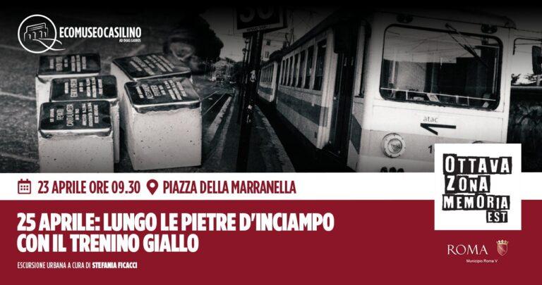 25 Aprile. Lungo le pietre d’inciampo con il trenino giallo