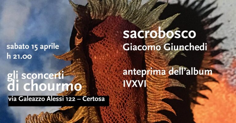 Sacrobosco. Giacomo Giunchedi: anteprima dell’album IVXVI