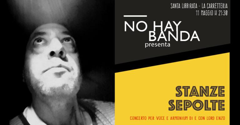 NO HAY BANDA // STANZE SEPOLTE