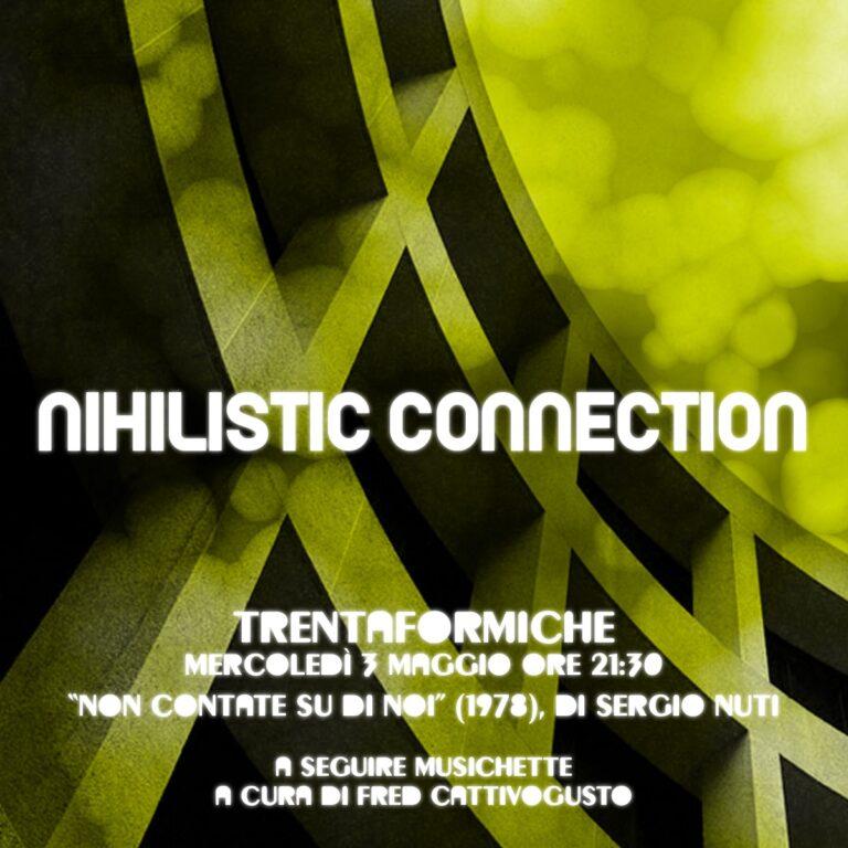 Nihilistic connection