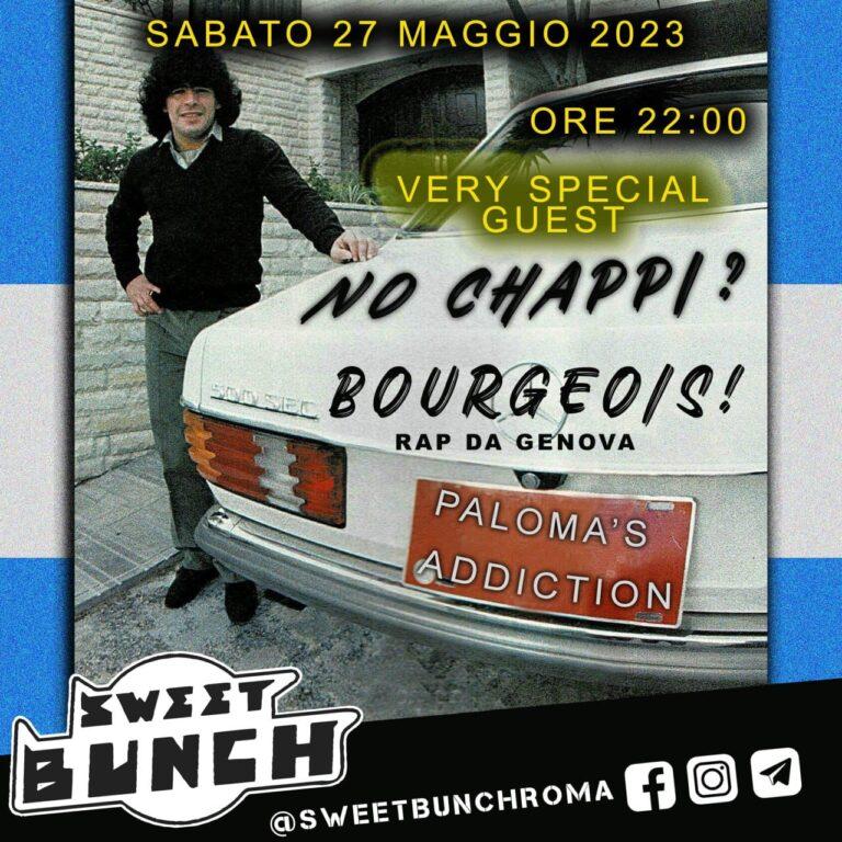 PALOMA’S ADDICTION presenta No Chappi? Bourgeois!