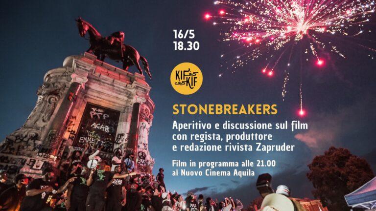 Aperitivo e discussione sul film STONEBREAKERS