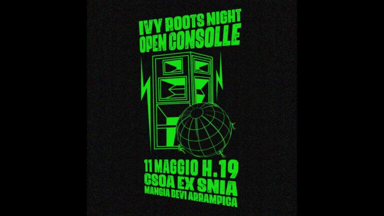 IvyRoots Night: Open consolle