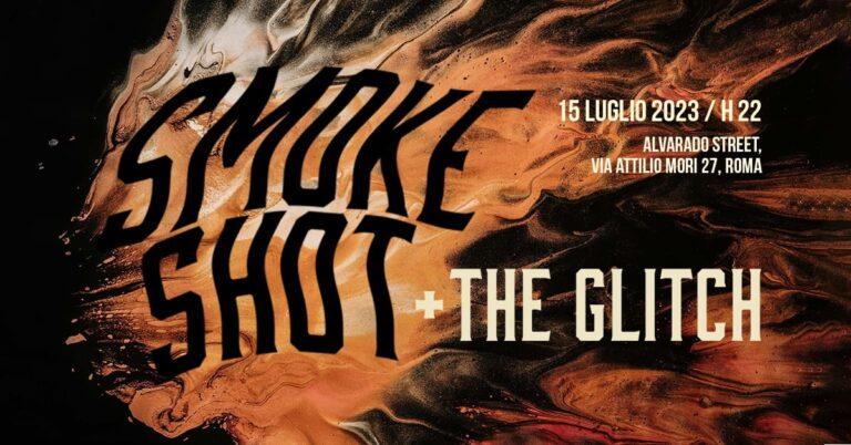 Smoke Shot + The Glitch