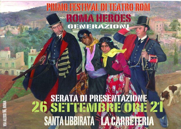 PRIMO FESTIVAL DI TEATRO ROM – ROMA HEROES – Generazioni