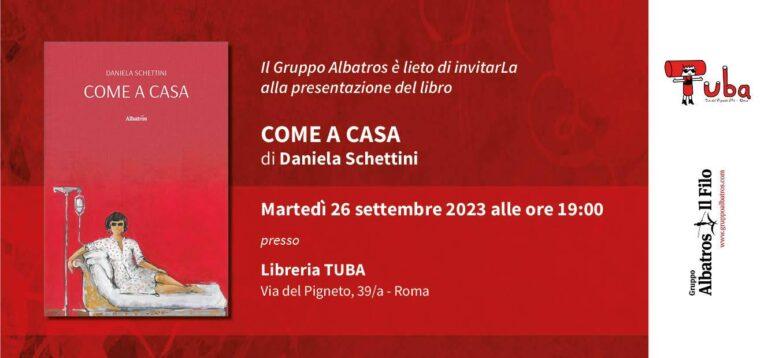 COME A CASA di Daniela Schettini
