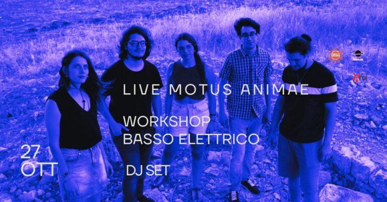 MUTUS ANIMAE + WORKSHOP BASSO ELETTRICO CON CLAUDIA MASTRANGELO +  LIVE DJ SET