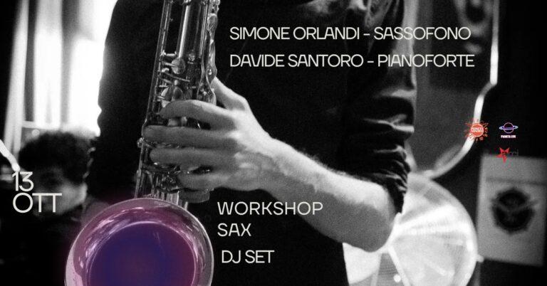 SIMONE ORLANDI SAX CONCERT + WORKSHOP SASSOFONO + DJ SET