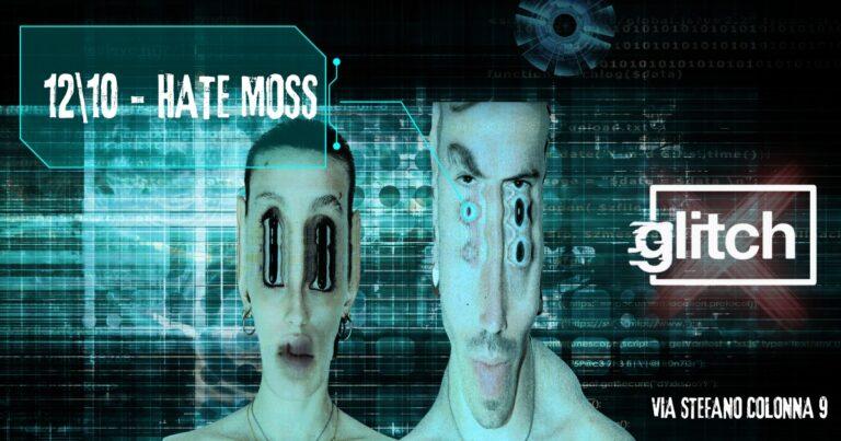 HATE MOSS live