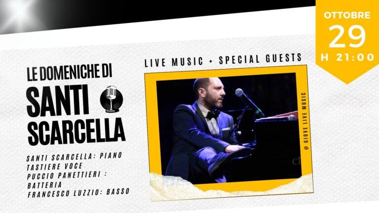 Le Domeniche di Santi Scarcella + Special Guest