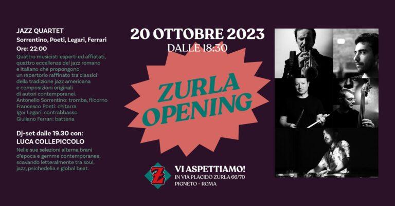 Zurla Opening