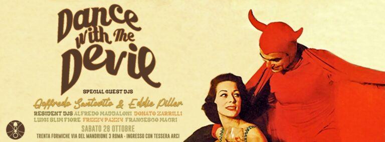 Dance with the Devil – Special guest djs >> Eddie Piller & Goffredo Santovito