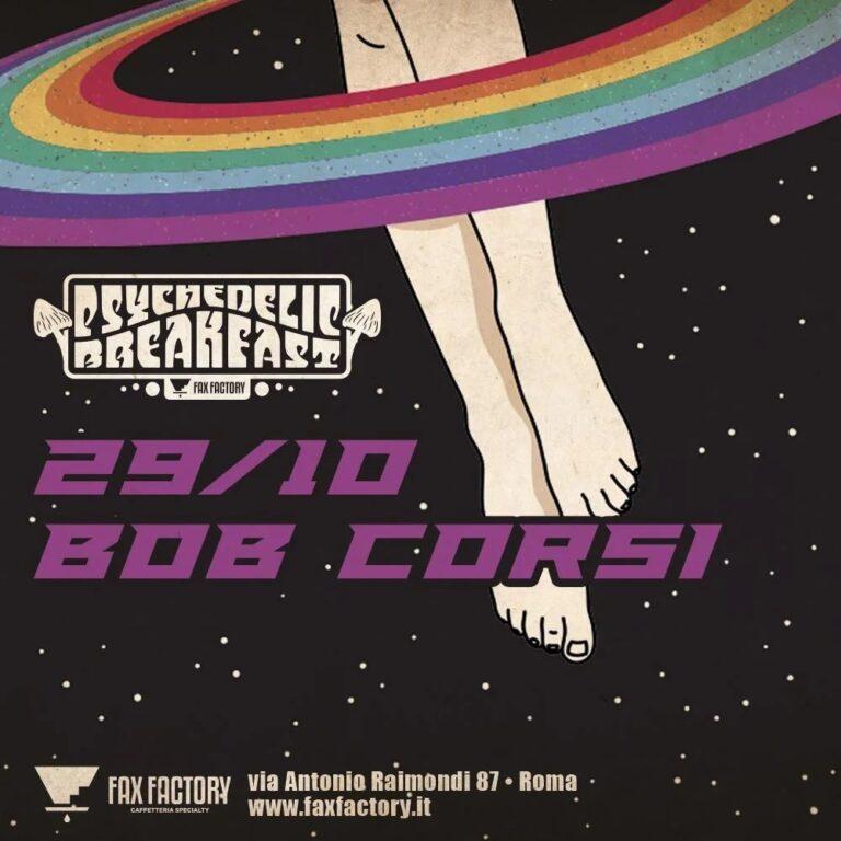 Psychedelic Breakfast – Bob Corsi