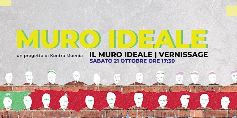 MURO IDEALE | VERNISSAGE