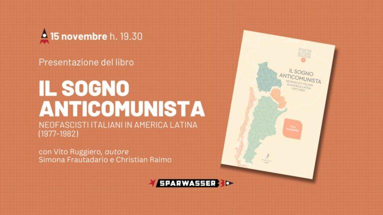 Il sogno anticomunista. Neofascisti italiani in America Latina (1977-82)