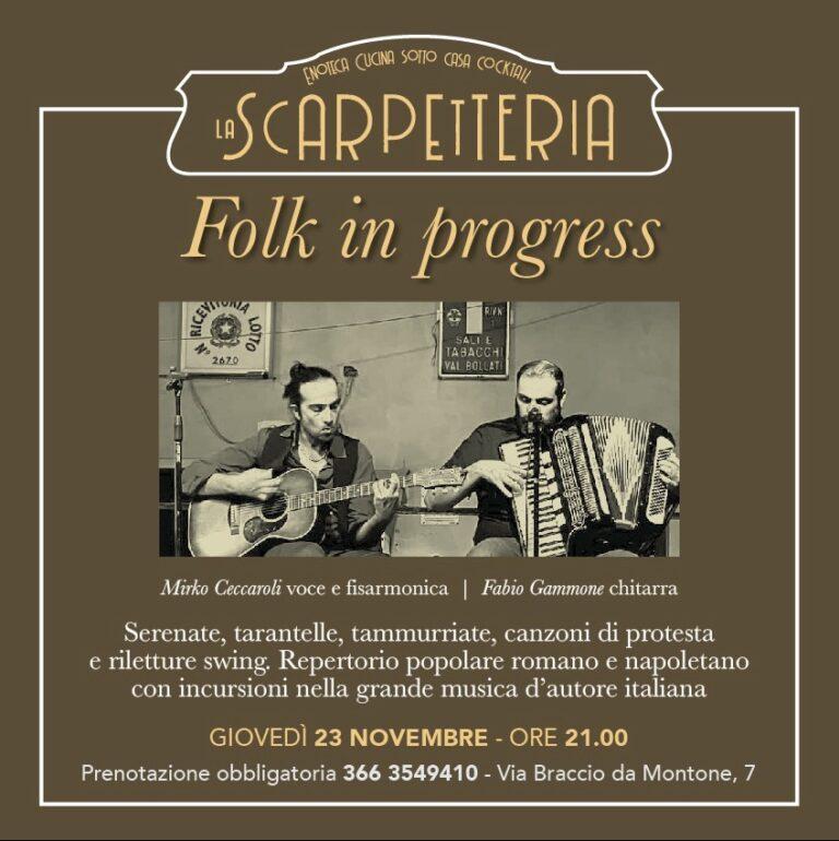 Folk in progress