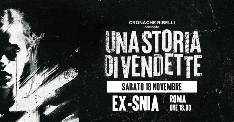 Cronache Ribelli presenta Una storia di Vendette a Roma – LOGOS/eXSnia