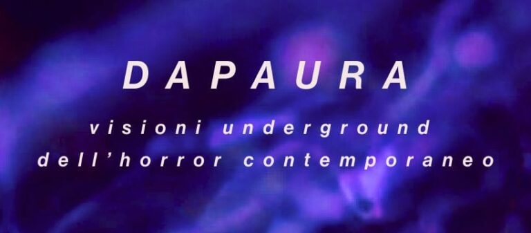 DA PAURA // Visioni underground dell’horror contemporaneo
