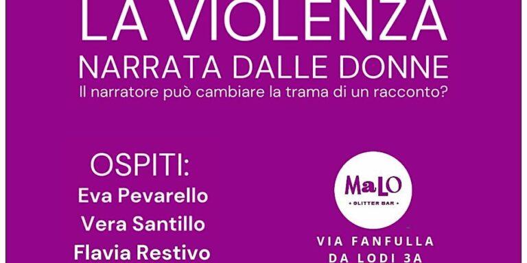 Talk “La violenza narrata dalle donne” in dialogo con Flavia Restivo, Eva Pevarello e Vera Santillo
