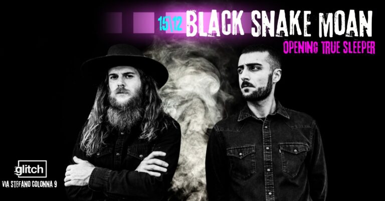 BLACK SNAKE MOAN + TRUE SLEEPER live