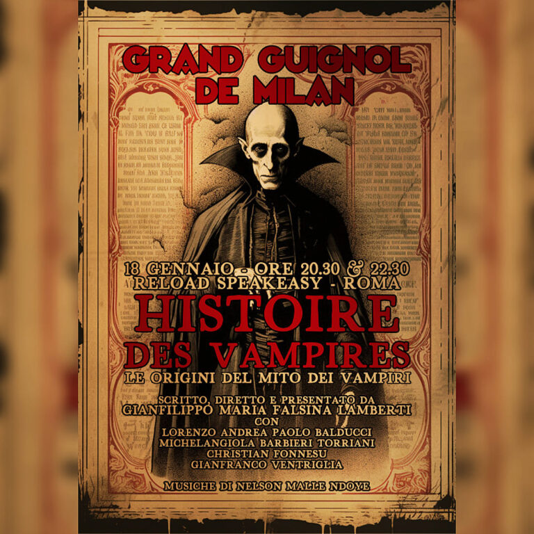 Grand Guignol de Milan – Histoire des Vampires (SECRET SHOW)