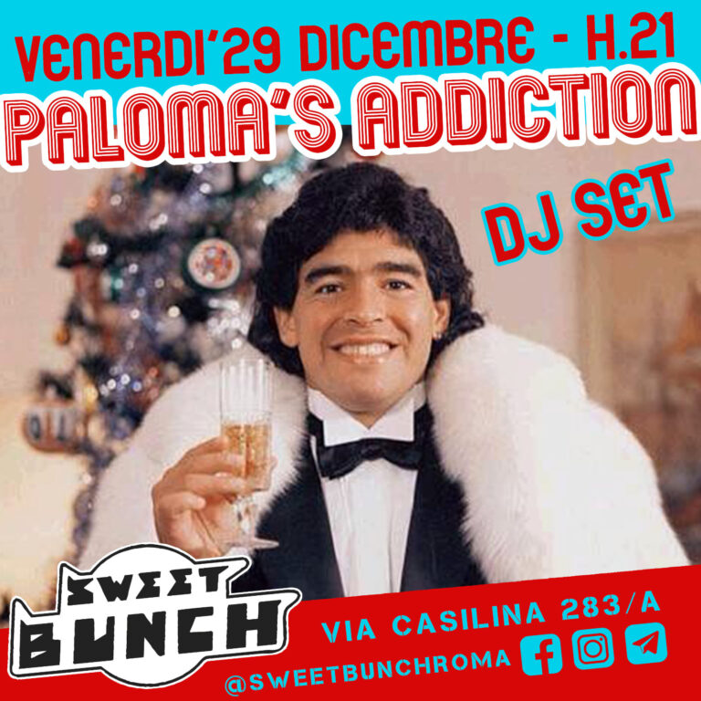 PALOMA’S ADDICTION