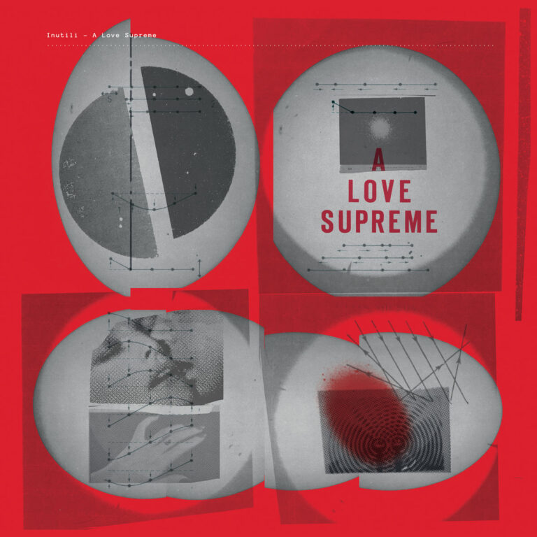 INUTILI (Aagoo Records) – “A Love Supreme release party”