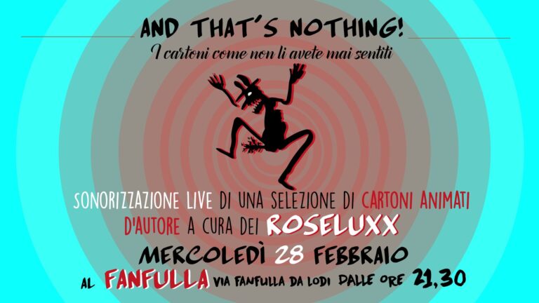 That’s nothing: i Roseluxx sonorizzano dal vivo i corti d’animazione d’autore