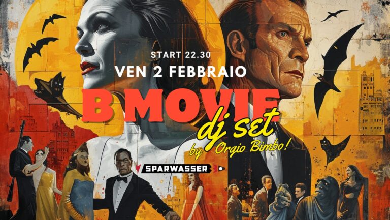 B MOVIES DJ SET by Orgio Bimbo