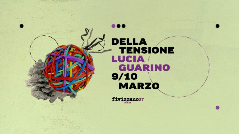 DELLA TENSIONE laboratorio ricerca sul movimento a cura di Lucia Guarino