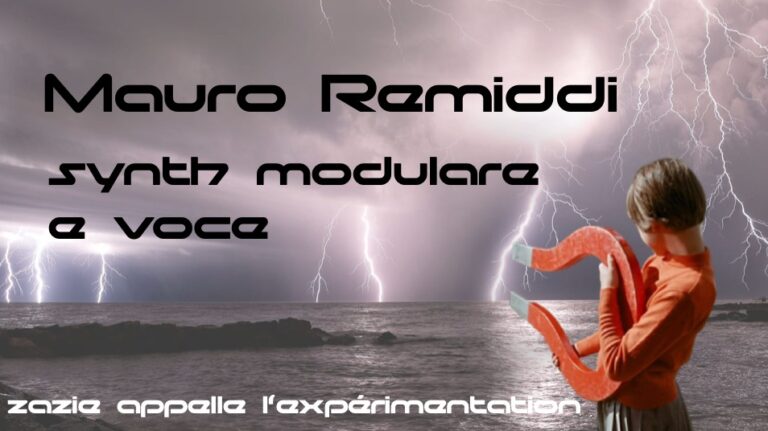 Le domeniche sperimentali di Zazie: Mauro Remiddi