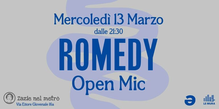 ROMEDY~OPEN MIC~ZAZIE NEL METRÒ~PIGNETO
