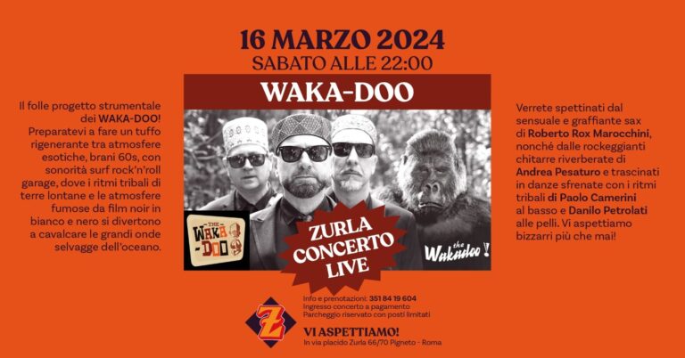 Waka-Doo in concerto da Zurla