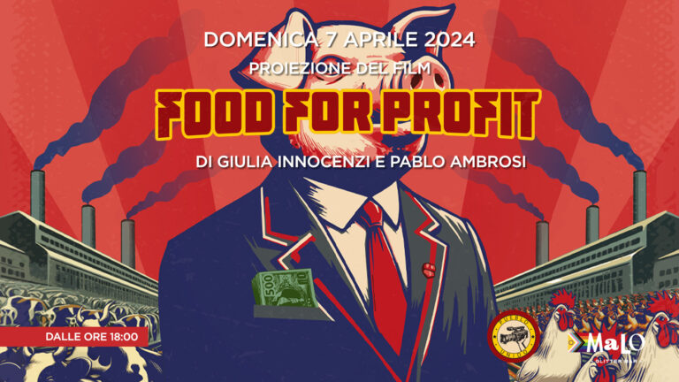 Food For Profit – Proiezione