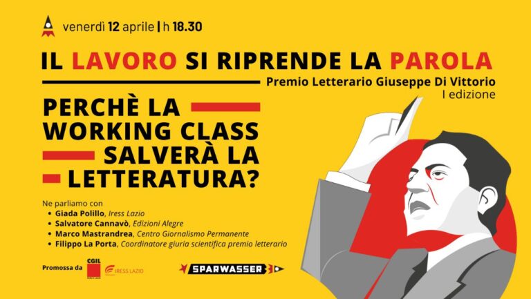 IL LAVORO SI RIPRENDE LA PAROLA – I ed Premio Letterario G. Di Vittorio