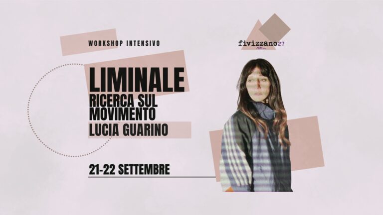 LIMINALE ricerca sul movimento con LUCIA GUARINO