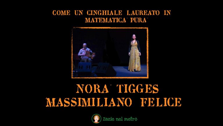 Come un cinghiale laureato in matematica pura : Nora Tigges – Massimiliano Felice