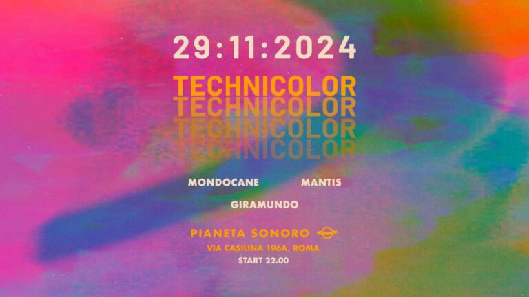 TECHINCOLOR Mondocane + Mantis + Giramundo Dj set